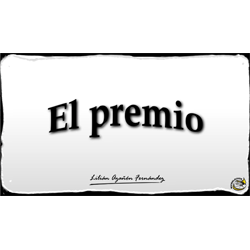 Imagen que muestra el título escrito del Microlocko: "El premio".