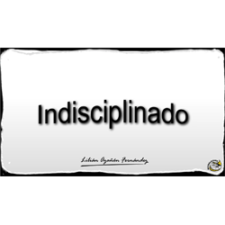 Imagen que muestra el título escrito del Microlocko: "Indisciplinado".