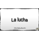 Imagen que muestra el título escrito del Microlocko: "La lucha".