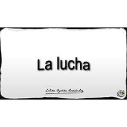 Imagen que muestra el título escrito del Microlocko: "La lucha".