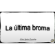 Imagen que muestra el título escrito del Microlocko: "La última broma".
